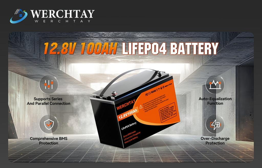 WERCHTAY 12.8V 100Ah/200Ah/300Ah LiFePO4 Battery Built-in BMS Rechargeable Lithium Battery With Up To 25000+ Cycles 1280Wh/2560Wh/3840Wh Higher Energy Density Perfect For Off-Grid, RV, Solar, Motorhome And Boats.--Summer Early Bird